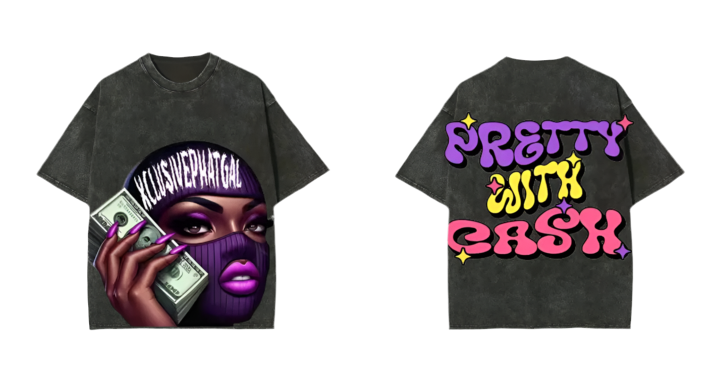 Pretty With Cash Tshirt